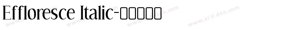 Effloresce Italic字体转换